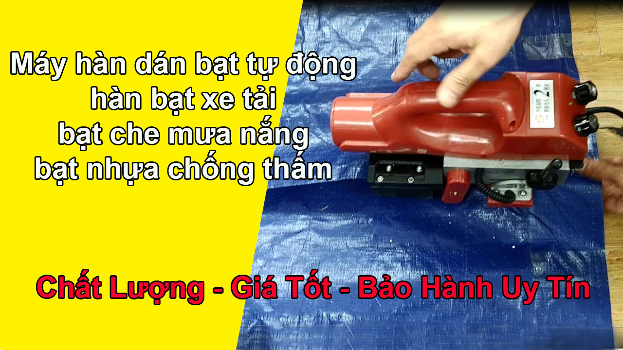 Máy hàn bạt nhựa tự động, hàn bạt che mưa nắng, bạt phủ mui xe tải